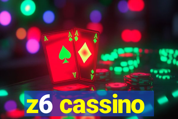 z6 cassino